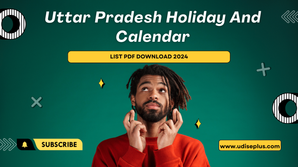 UP School Holiday And Calendar List 2024 - Uttar Pradesh Holiday And Calendar List PDF Download